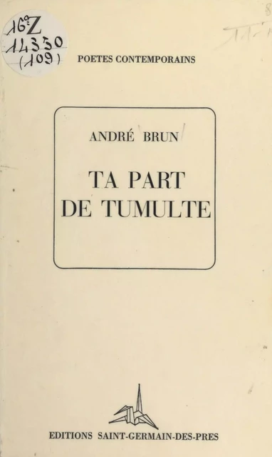 Ta part de tumulte - André Brun - FeniXX réédition numérique