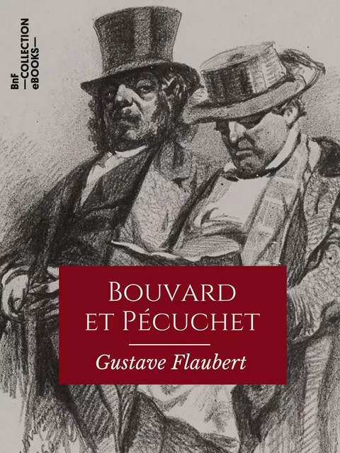 Bouvard et Pécuchet - Gustave Flaubert - BnF collection ebooks