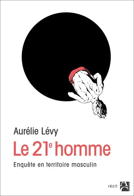 Le 21ème homme - Aurélie Lévy - Éditions Anne Carrière