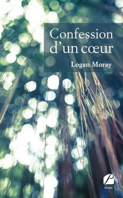 Confession d'un cœur - Logan Moray - Editions du Panthéon