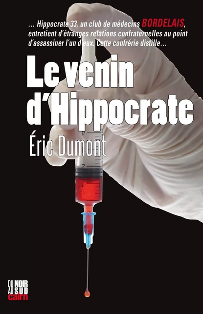 Le Venin d'Hippocrate - Éric Dumont - Éditions Cairn