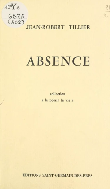 Absence - Jean-Robert Tillier - FeniXX réédition numérique