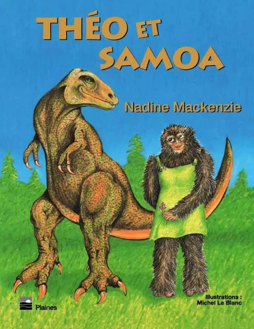 Théo et Samoa - Nadine Mackenzie - Éditions des Plaines