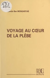 Voyage au cœur de la plèbe