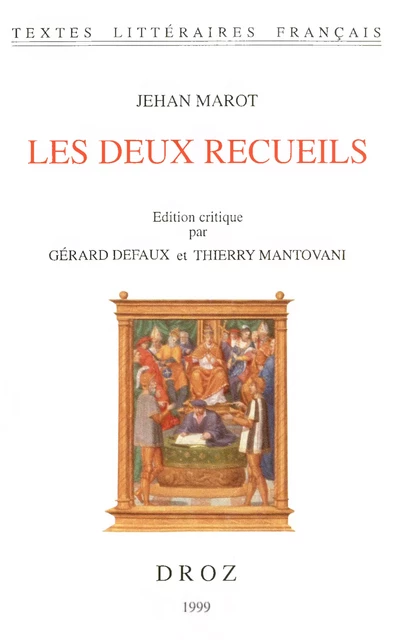 Les deux recueils - Jehan Marot - Librairie Droz