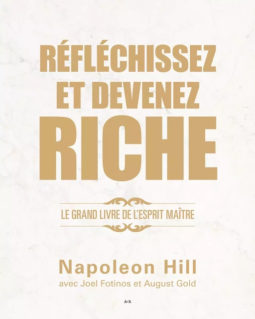 Réfléchissez et devenez riche - Napoleon Hill - Éditions AdA