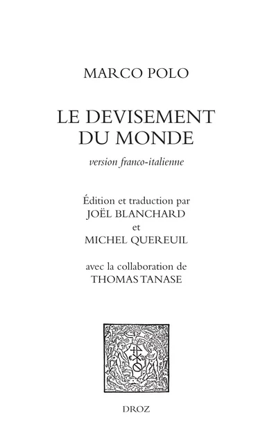 Le devisement du monde - Marco Polo, Thomas Tanase - Librairie Droz