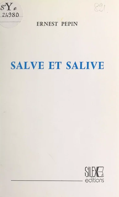 Salve et salive - Ernest Pépin - FeniXX réédition numérique