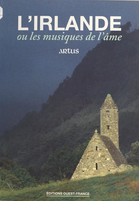 L'Irlande ou Les musiques de l'âme -  Association Artus - FeniXX réédition numérique