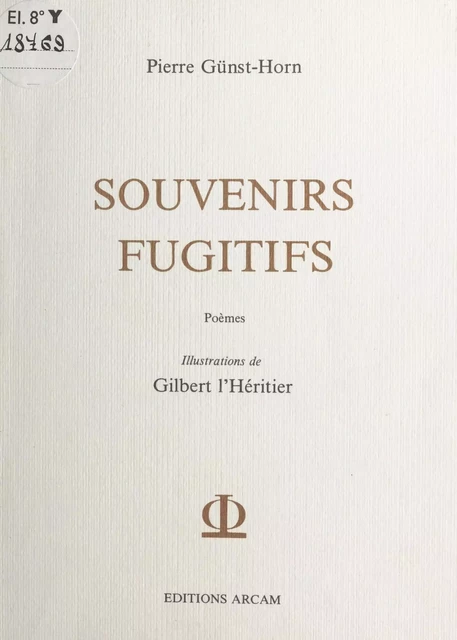 Souvenirs fugitifs - Pierre Günst-Horn - FeniXX réédition numérique