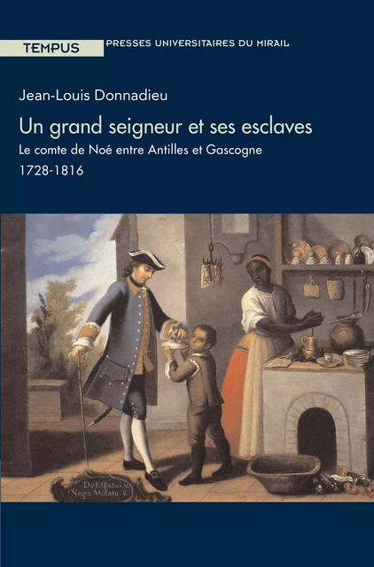 Un grand seigneur et ses esclaves - Jean-Louis Donnadieu - Presses universitaires du Midi