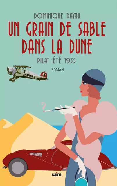 Un grain de sable dans la dune - Dominique Dayau - Éditions Cairn