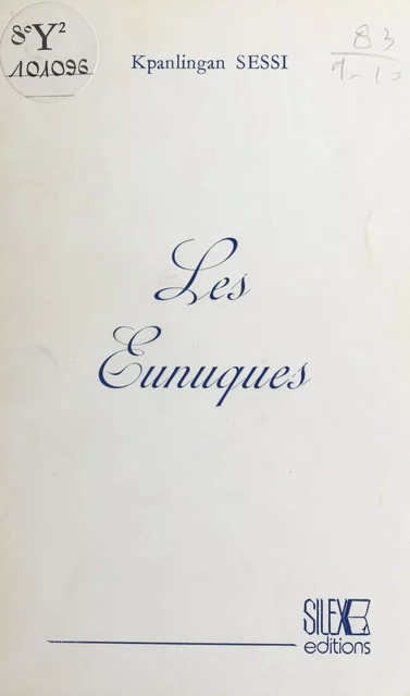 Les eunuques - Kpanlingan Sessi - FeniXX réédition numérique