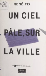 Un ciel pâle, sur la ville