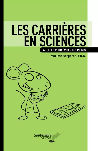 Les carrières en sciences - Maxime Bergeron - Septembre éditeur