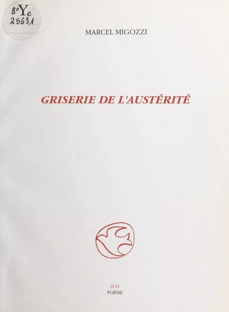 Griserie de l'austérité - Marcel Migozzi - FeniXX réédition numérique