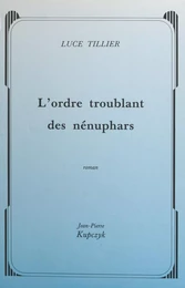 L'ordre troublant des nénuphars