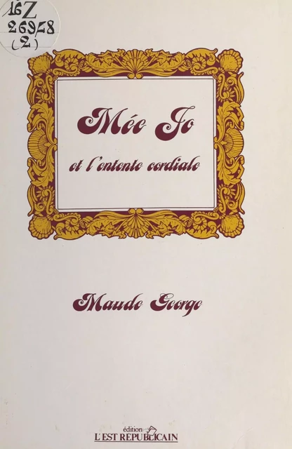 Mée Jo et l'entente cordiale - Maude George - FeniXX réédition numérique