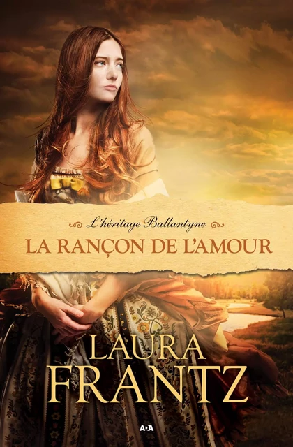 La rançon de l’amour - Laura Frantz - Éditions AdA