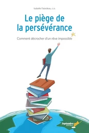 Le piège de la persévérance