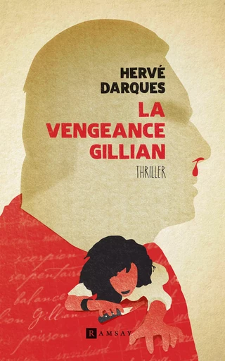 La Vengeance Gillian - Hervé Darques - Ramsay Editions