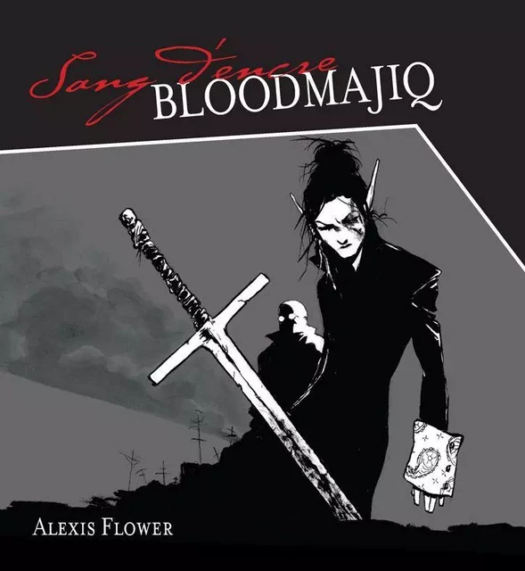 Sang d’encre : Bloodmajiq - Alexis Flower - Éditions des Plaines