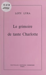 Le grimoire de tante Charlotte