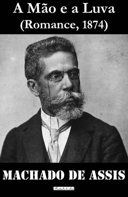 A Mão e a Luva - Machado De Assis - e-artnow