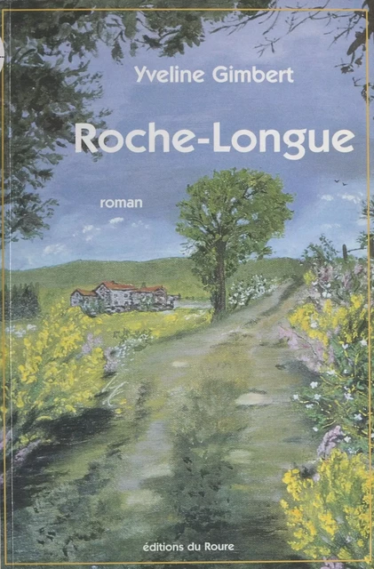 Roche-longue - Yveline Gimbert - FeniXX réédition numérique