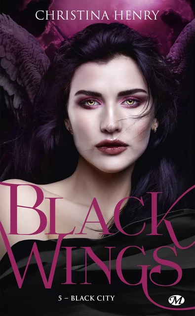 Black Wings, T5 : Black City - Christina Henry - Milady