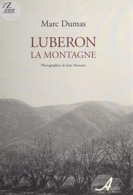 Luberon : la montagne - Marc DUMAS - FeniXX réédition numérique