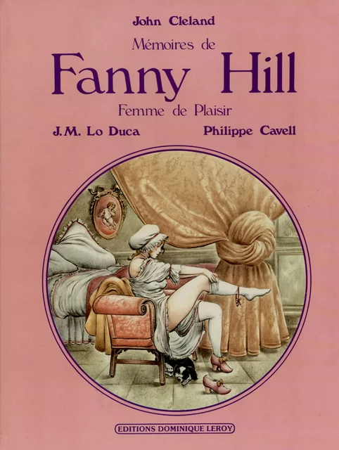 Mémoires de Fanny Hill en BD - John Cleland - Éditions Dominique Leroy