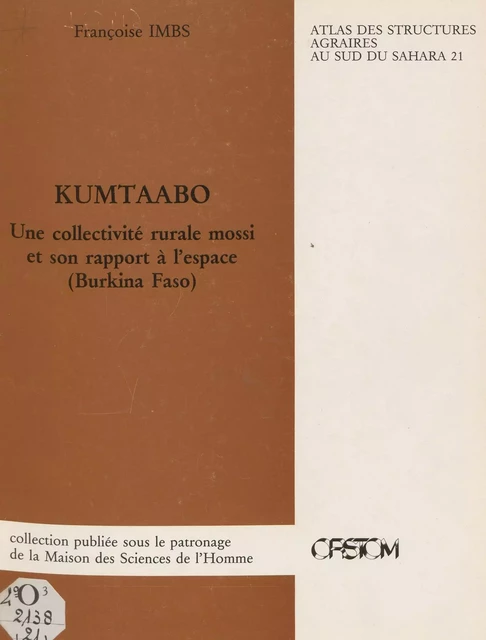 Kumtaabo : une collectivité rurale mossi et son rapport à l'espace (Burkina Faso) - Françoise Imbs - FeniXX réédition numérique