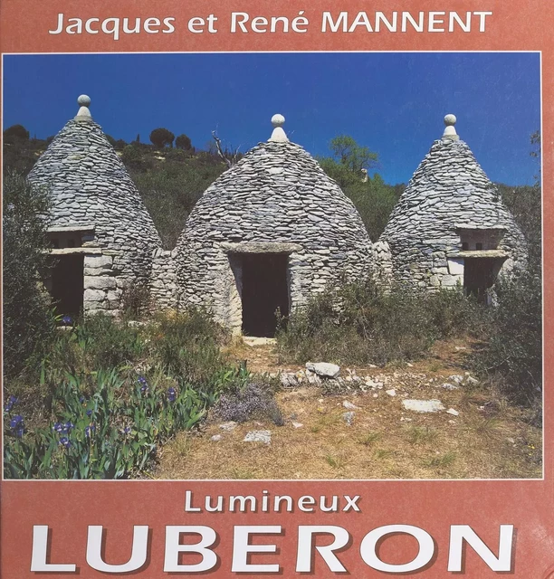 Lumineux Luberon - Jacques Mannent - FeniXX réédition numérique