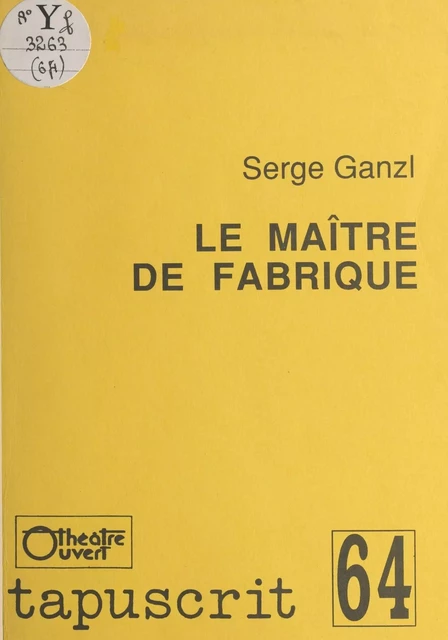 Le maître de fabrique - Serge Ganzl - FeniXX réédition numérique