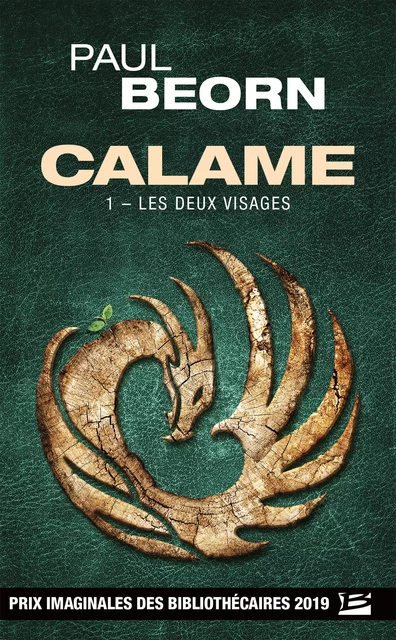 Calame, T1 : Les Deux Visages - Paul Beorn - Bragelonne