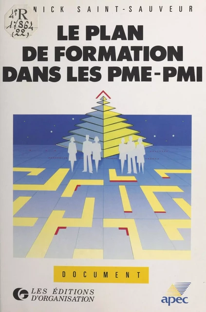 Le plan de formation dans les PME-PMI - Annick Saint-Sauveur - FeniXX réédition numérique