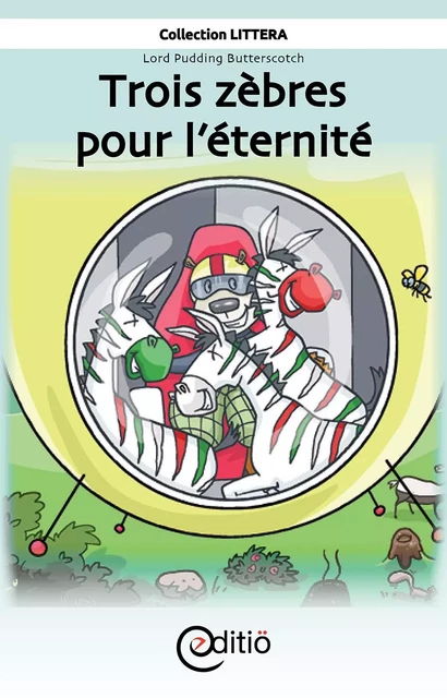 Trois zèbres pour l'éternité - Martin Poulin - ÉDITIÖ