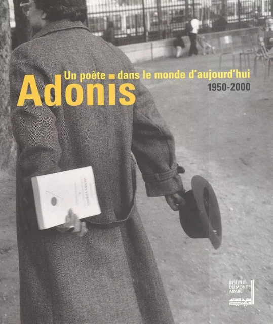 Adonis, un poète dans le monde d'aujourd'hui (1950-2000) -  - FeniXX réédition numérique