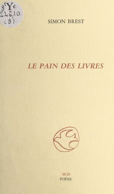 Le pain des livres - Simon Brest - FeniXX réédition numérique