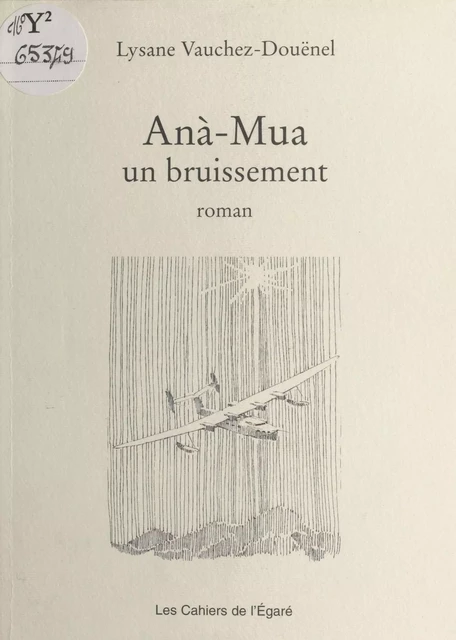 Anà-Mua : un bruissement - Lysane Vauchez-Douënel - FeniXX réédition numérique