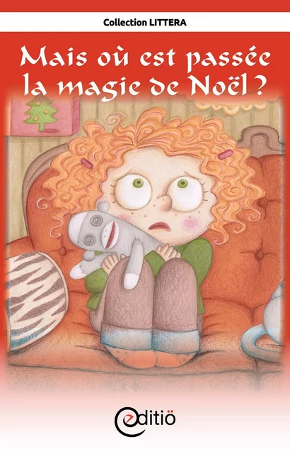 Mais où est passée la magie de Noël - Diane Pageau - ÉDITIÖ