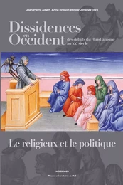 Dissidences en Occident des débuts du christianisme au XXe siècle