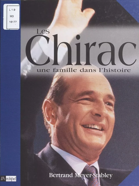 Les Chirac - Bertrand Meyer-Stabley - FeniXX réédition numérique