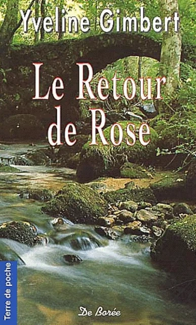 Le Retour de Rose - Yveline Gimbert - De Borée