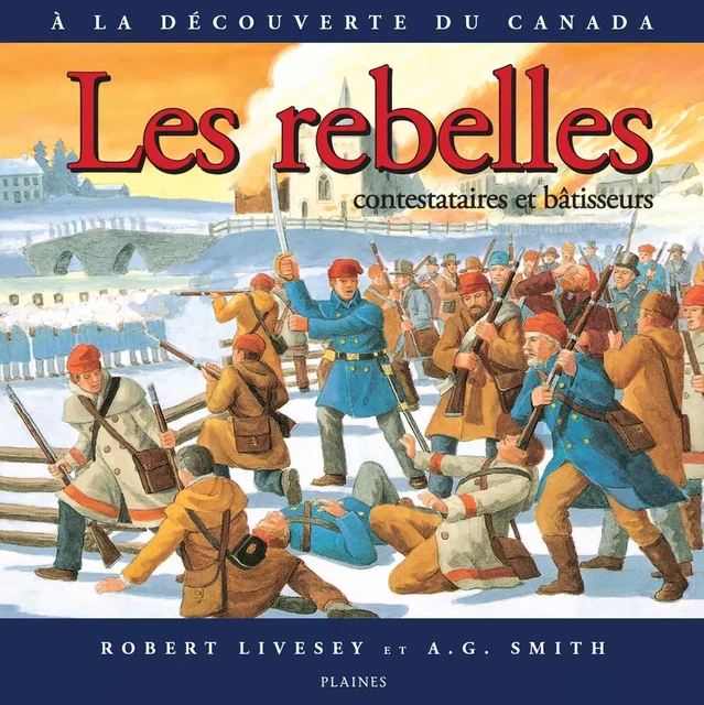 Les rebelles - Robert Livesey - Éditions des Plaines