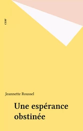 Une espérance obstinée