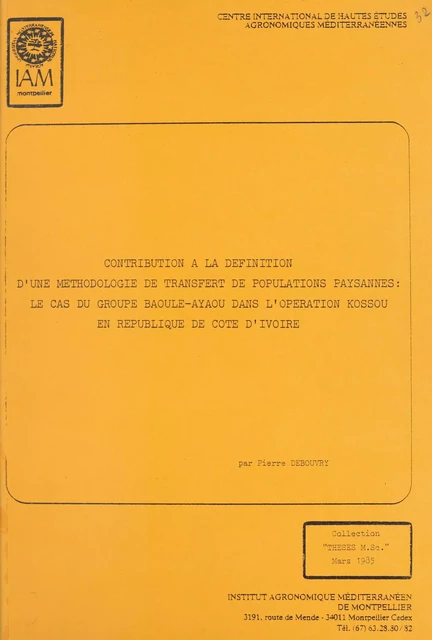 Contribution à la définition d'une méthodologie de transfert de populations paysannes - Pierre Debouvry - FeniXX réédition numérique