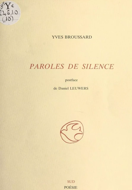 Paroles de silence - Yves Broussard - FeniXX réédition numérique