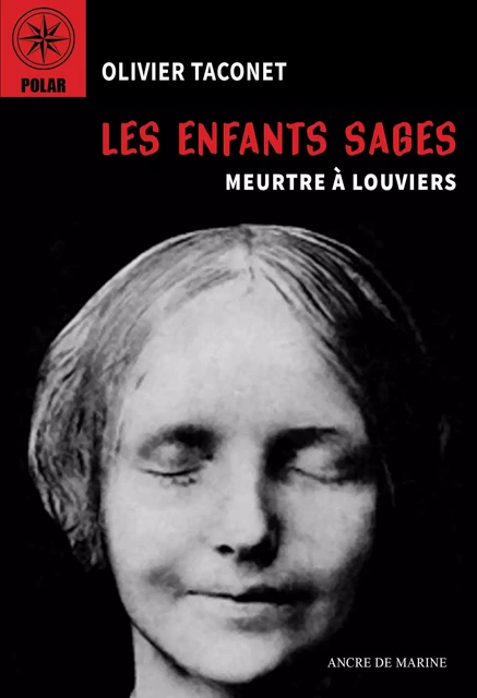 Les enfants sages - Olivier Taconet - Ancre de Marine Editions